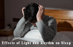 Effects of Light Rhythm on Sleep