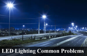 led lighting common problems