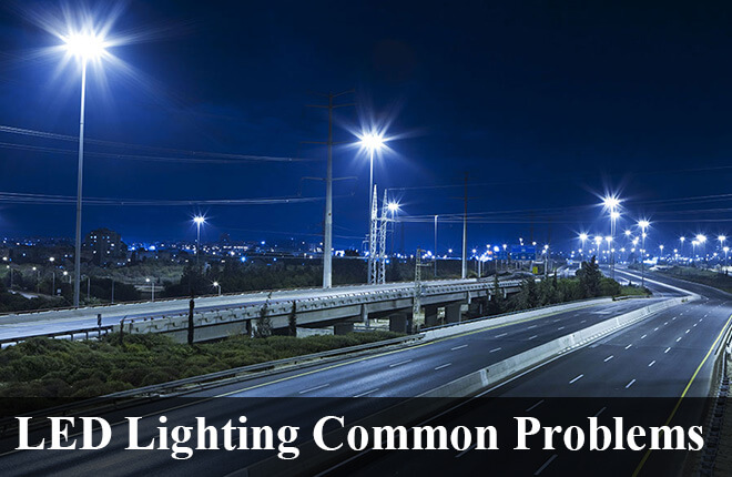 25 Common Problems with LED Lighting