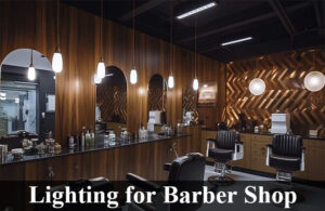 lighting for barber shop