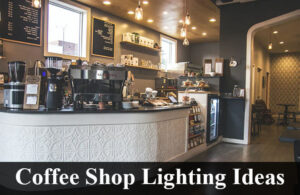 coffee shop lighting ideas